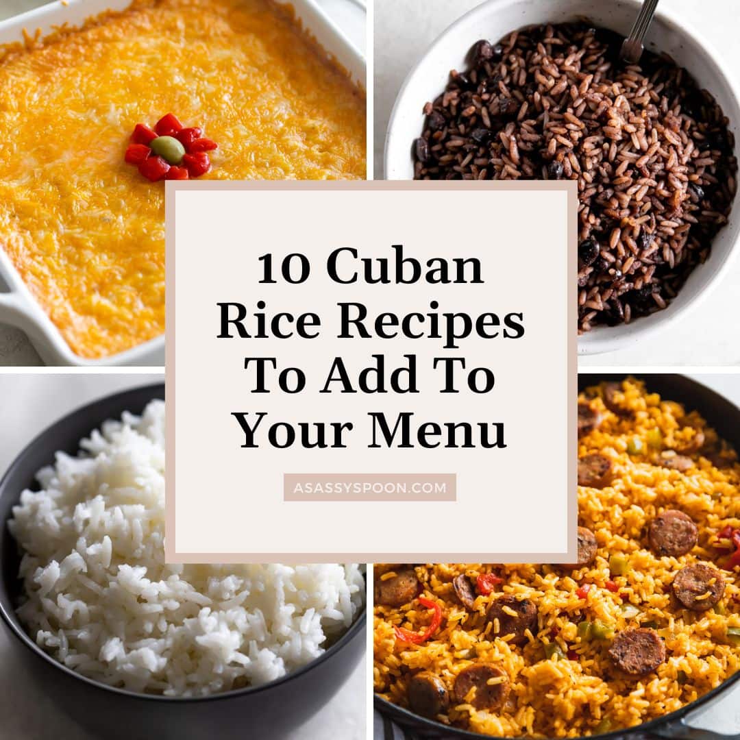 10 Cuban Rice Recipes To Add To Your Menu A Sassy Spoon